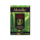 'Absinthe, The Cocaine of the 19th Century' Book