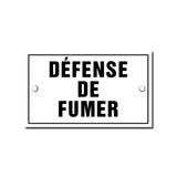 Défense de Fumer (No Smoking) French Enamel Plaque